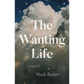 The Wanting Life