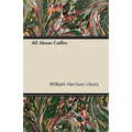 All About Coffee