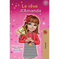 Le rêve d'Amanda: Amanda's Dream - French edition