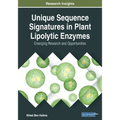 Unique Sequence Signatures in Plant Lipolytic Enzymes: Emerging Research and Opportunities
