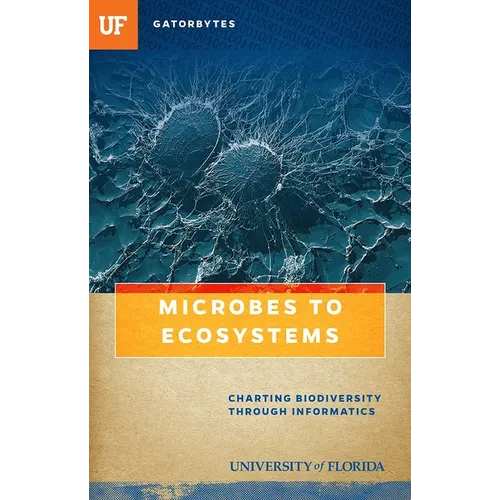 Microbes to Ecosystems: Charting Biodiversity through Informatics