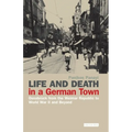 Life and Death in a German Town: Osnabrück from the Weimar Republic to World War II and Beyond