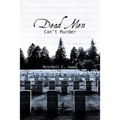 Dead Men Can't Murder