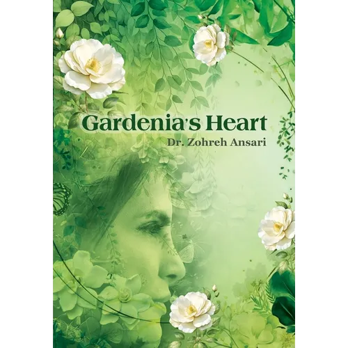 Gardenia's Heart: A journey of the wandering soul