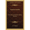 Famous Fourth: The Story of the 4th Infantry Division
