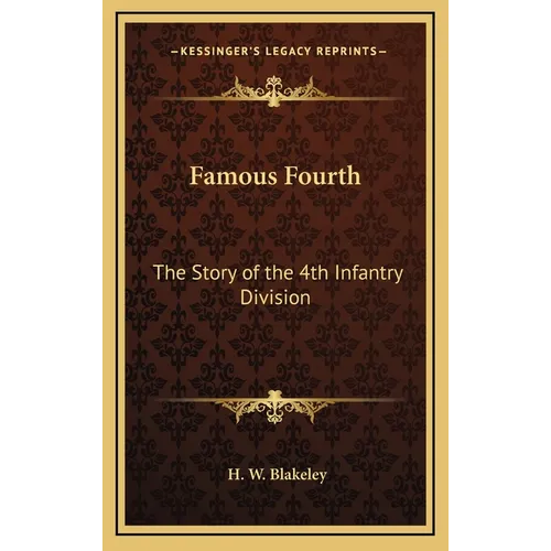 Famous Fourth: The Story of the 4th Infantry Division