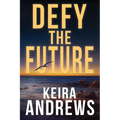 Defy the Future