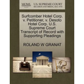 Surfcomber Hotel Corp. V. Petitioner, V. Desoto Hotel Corp. U.S. Supreme Court Transcript of Record with Supporting Pleadings