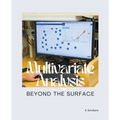 Multivariate Analysis Beyond the Surface