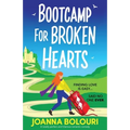 Bootcamp for Broken Hearts: A totally perfect and hilarious romantic comedy