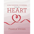 Low Sodium Cooking from the Heart