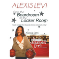 Alexis Levi: Boardroom to the Locker Room: The First African American Woman to Own a Men's Professional Basketball Team
