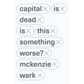 Capital Is Dead: Is This Something Worse?
