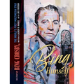 Bing Himself: The Story of Bing Crosby, the World's First Multimedia Star