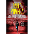 Asalto Internacional: Un thriller de espías