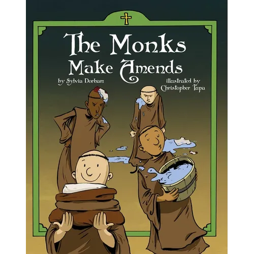 The Monks Make Amends