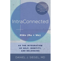 Intraconnected: Mwe (Me + We) as the Integration of Self, Identity, and Belonging