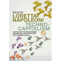 Technocapitalism: The Rise of the New Robber Barons and the Fight for the Common Good