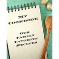 My Cookbook Our Family Favorite Recipes: An easy way to create your very own recipe cookbook with your favorite created recipes an 8.5"x11" 125 writab