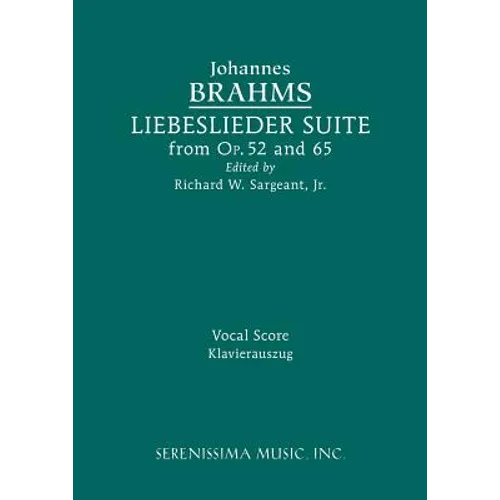 Liebeslieder Suite from Opp.52 and 65: Vocal score