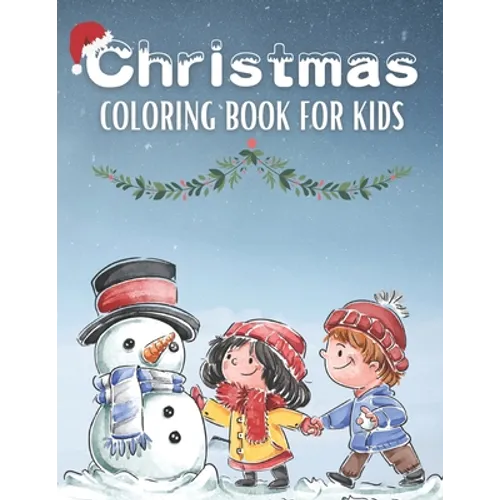 Easy Christmas Coloring Books For Kids: Christmas Coloring Books/Children's Christmas Book