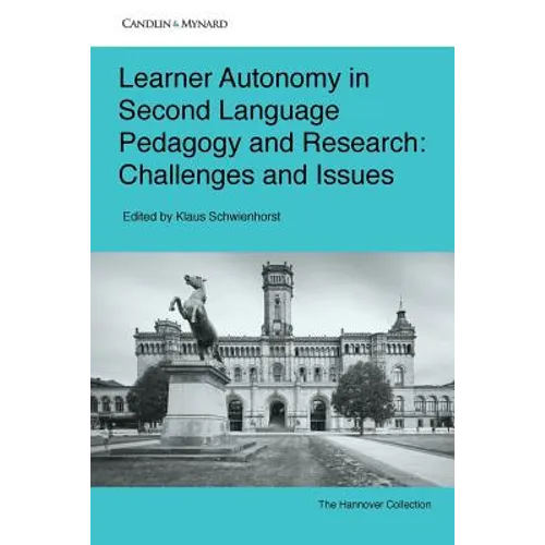 Learner Autonomy in Second Language Pedagogy and Research: Challenges and Issues