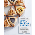 The Artisanal Kitchen: Jewish Holiday Baking: Inspired Recipes for Rosh Hashanah, Hanukkah, Purim, Passover, and More