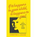 If it happens to your child, it happens to you!: A Parent's Help-source on Sexual Assault