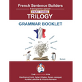 French Trilogy 3 Grammar Book: Unlocking French Grammar - Beginner to Pre Interm
