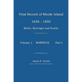 Vital Record of Rhode Island 1630-1850: Births, Marriages and Deaths: Warwick