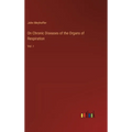 On Chronic Diseases of the Organs of Respiration: Vol. I