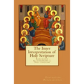 The Inner Interpretation of the Holy Scriptures