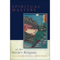 Spiritual Masters of the World's Religions