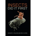 Insects Did It First