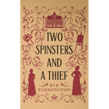 Two Spinsters and a Thief