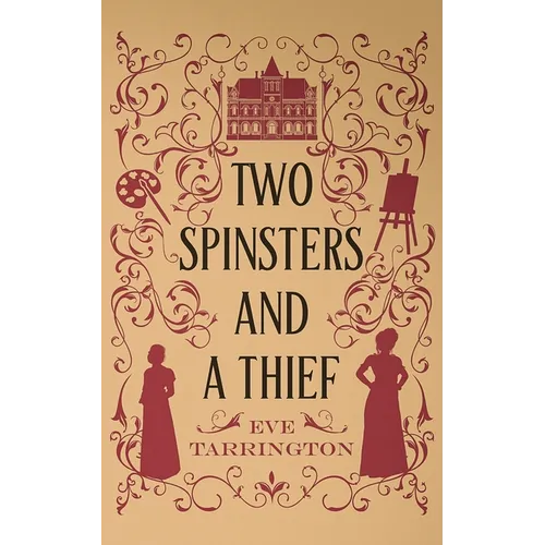 Two Spinsters and a Thief
