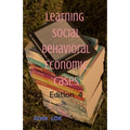 Learning Social Behavioral Economic Cases, edition 4