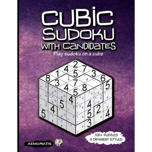 Cubic Sudoku With Candidates: Play sudoku on a cube