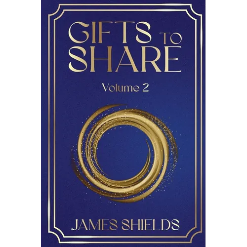 GIFTS TO SHARE Volume 2