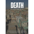 Death: The Beginning of Life: A series of lectures from Ayatollah Sayyid Muhammad Ridha Shirazi