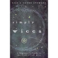 Simply Wicca: A Beginner's Guide to the Craft of the Wise