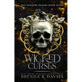 Wicked Curses (The Shadow Realms, Book 7)