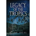 Legacy of the Tropics: A Mystery Anthology