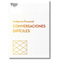 Conversaciones Difíciles. Serie Inteligencia Emocional HBR (Having Difficult Conversations Spanish Edition)