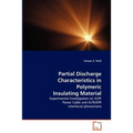 Partial Discharge Characteristics in Polymeric Insulating Material