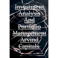 Investment Analysis And Portfolio Management Arvind Capitals
