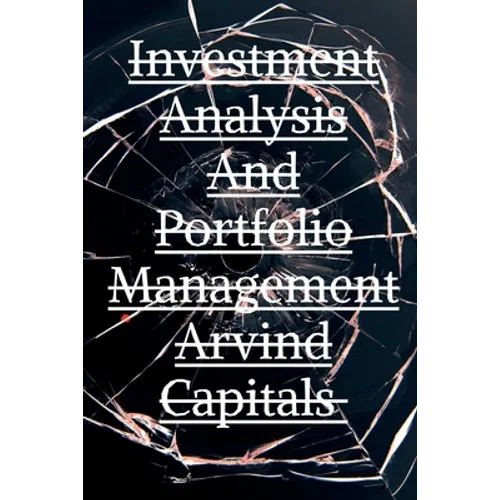 Investment Analysis And Portfolio Management Arvind Capitals