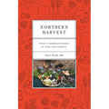 Northern Harvest: Twenty Michigan Women in Food and Farming