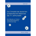 Das Chinabild der deutschen protestantischen Missionare des 19. Jahrhunderts