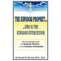 The Kingdom Prophet...Who Is the Kindom Intercessor